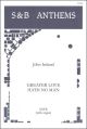 Greater Love Hath No Man Vocal SATB