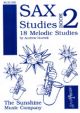 Sax Studies: 2: 18 Melodic Studies: Alto Saxophone (Hurrell)
