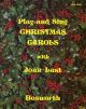 Play And Sing Christmas Carols: Pvg and Word Book  (Bosworth)
