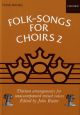 Folk Songs For Choirs 2: Vocal SATB (OUP)