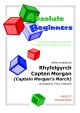 Absolute Beginners: Rhyfelgyrch: Captain Morgans March: Ensemble Score& Parts