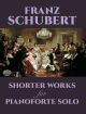 Shorter Works For Piano Solo (Dover Ed)