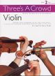 Threes A Crowd: Violin: 2