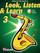 Look Listen & Learn 3 Alto Saxophone: Book & Audio (sparke)
