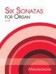 6 Sonatas Op.65: Organ (Mayhew)