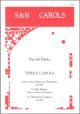 3 Carols: Vocal: Satb