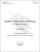 Brother Heinrichs Christmas: SATB & Piano/small Orchestra/ensemble (OUP)