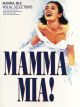 Mamma Mia: Vocal Selections All 22 Songs From The Show