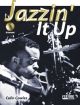 Jazzin It Up: Clarinet: Book & CD (Fentone)
