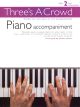 Threes A Crowd: Piano  Accompaniment Book 2