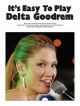 Its Easy To Play Delta Goodrem: Piano Vocal Guitar