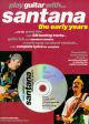 Play Guitar With Santana: The Early Years