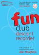 Fun Club Descant Recorder Grade 1-2  Teachers Book: Book & Cd (Haughton)
