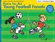 Piano For The Young Football Fanatic: 2: Premier League (bastin & Wedgwood)