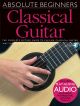 Absolute Beginners Classical Guitar: Book & Audio