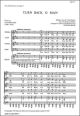 Turn Back O Man Vocal SATB (S&B)