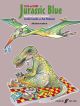Jurassic Blue: Cello & Piano ( Wedgwood & Lumsden) (Faber)