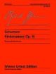 Kinderscenen: Scenes From Childhood: Op.15: Piano (Wiener Urtext)