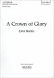 A Crown Of Glory: Vocal SATB & Organ (OUP)
