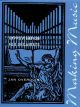 Making Music: Improvisation For Organ (OUP)
