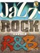 Jazz Rock and R & B: Trumpet