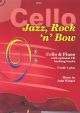 Jazz Rock And Bow: Cello: Gr 1 Plus: Book & cd (Spartan)