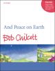 And Peace On Earth: Vocal SATB (OUP)