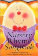 Nursery Rhyme Song Book: Piano and Vocal