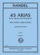 45 Arias From Operas And Oratorios Vol.1: High Voice & Piano (International)