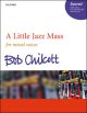 A Little Jazz Mass: Vocal Satb (OUP)