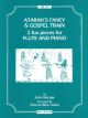 Atarahs Fancy and Gospel Train: 2 Fun Pieces For Flute and Piano