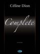 Celine Dion: Complete: Piano Vocal Guitar