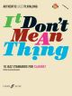 Authentic Jazz Playalong: It Don't Mean A Thing: Clarinet: Book & Audio