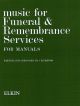 Music For Funeral and Remembrance: Organ