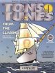 Tons Of Tunes From The Classics: Bassoon Or Trombone Or Euph:Bass Clef Or Treble Clef