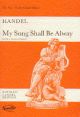 Chandos Anthem  7 My Song Shall Be Always: Vocal Score