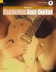 Exploring Jazz Guitar: Introduction To Jazz Harmony Technique And Improvisation