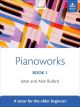 Pianoworks Book 1: Tutor For The Older Beginner (OUP)