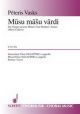 Masu Masu Vardi: Our Mothers Name: Ssaattbb: Mixed Choir