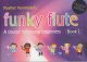 Funky Flute: Course For Young Beginner: Book 1: Book & Audio (hammond)