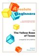 Absolute Beginners:  The Yellow Rose Of Texas: Ensemble Score & Parts