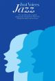 Just Voices Jazz: 10 Easy 3pt Arrangements: Ssa/sat (carson Turner