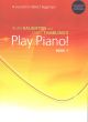 Play Piano Adult Beginner: Book 1: Book & Audio