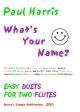 Whats Your Name: Flutes
