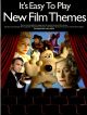 Its Easy To Play New Film Themes: Easy Piano