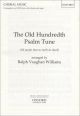 Old Hundredth Psalm Tune: Vocal Score Satb (OUP)