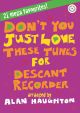 Don't You Just Love These Tunes: Descant Recorder and Piano