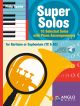 Super Solos: 10 Selected Solos: Baritone Or Euphonium (Bass Or Treble Clef) And Piano
