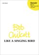 Like A Singing Bird: SSA Vocal (OUP)
