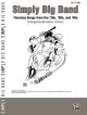 Simply Big Band : Timeless Songs: Easy Piano